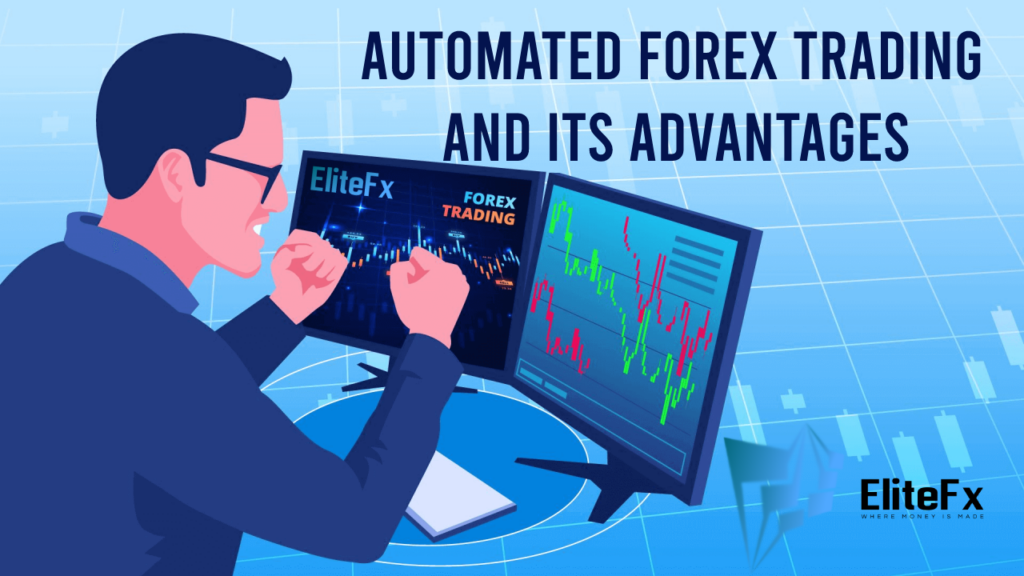 showing Automated Forex trading and its advantages
